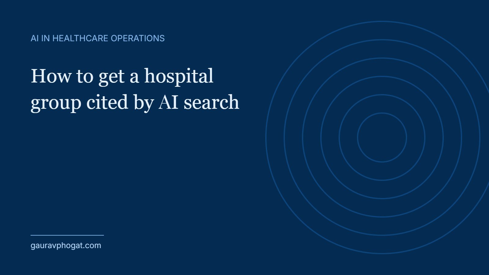 How to get a hospital group cited by AI search